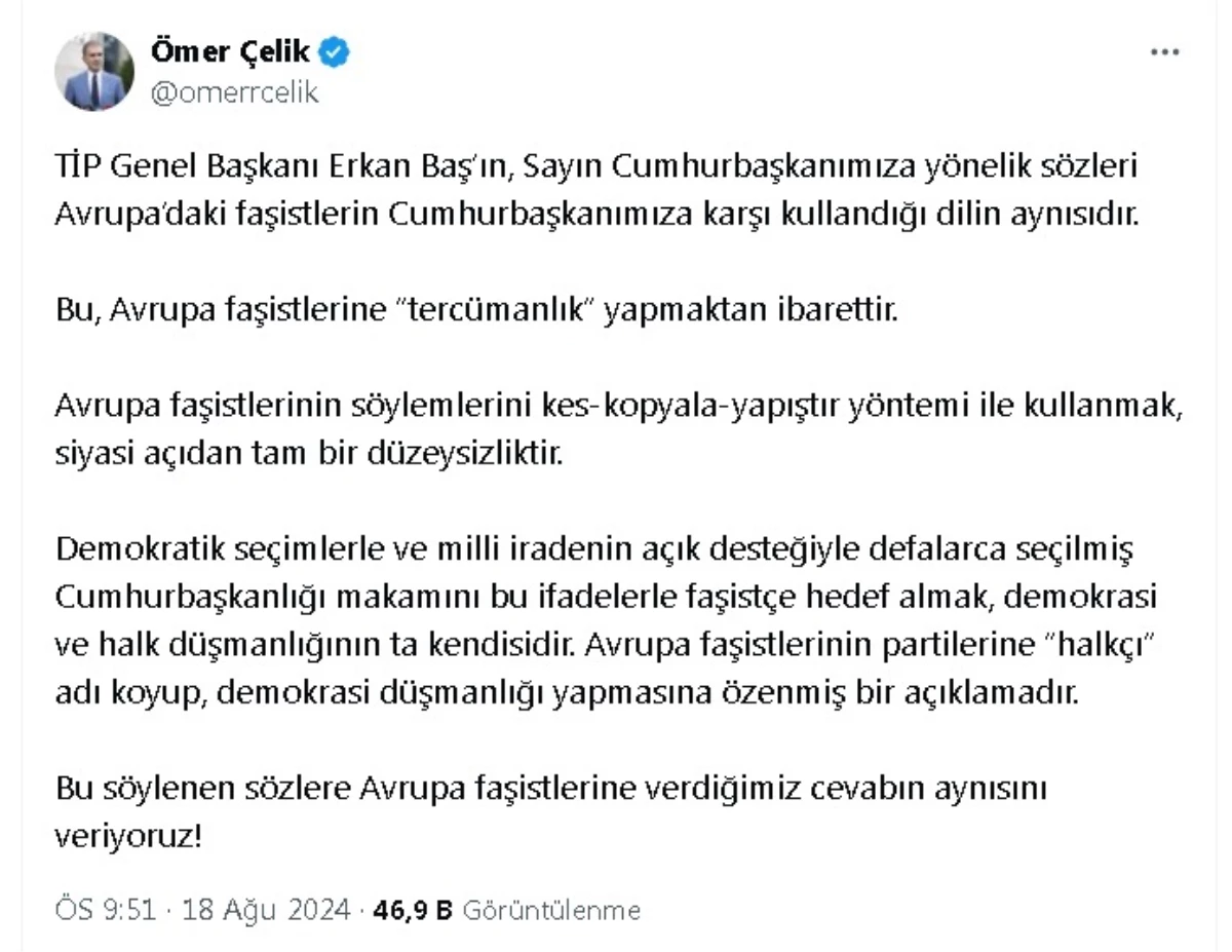 AK Parti Sözcüsü Çelik: TİP Genel Başkanı Erkan Baş’ın sözleri Avrupa faşistlerinin dilidir