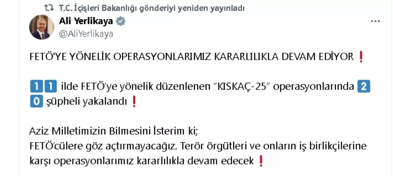 İçişleri Bakanı: ‘Kıskaç-25’ operasyonlarında 20 şüpheli yakalandı