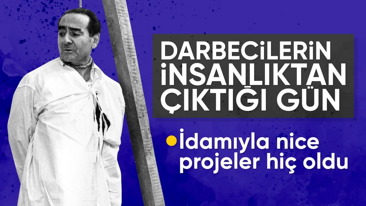 Adnan Menderes’in idam edilişinin ardından 63 yıl geçti