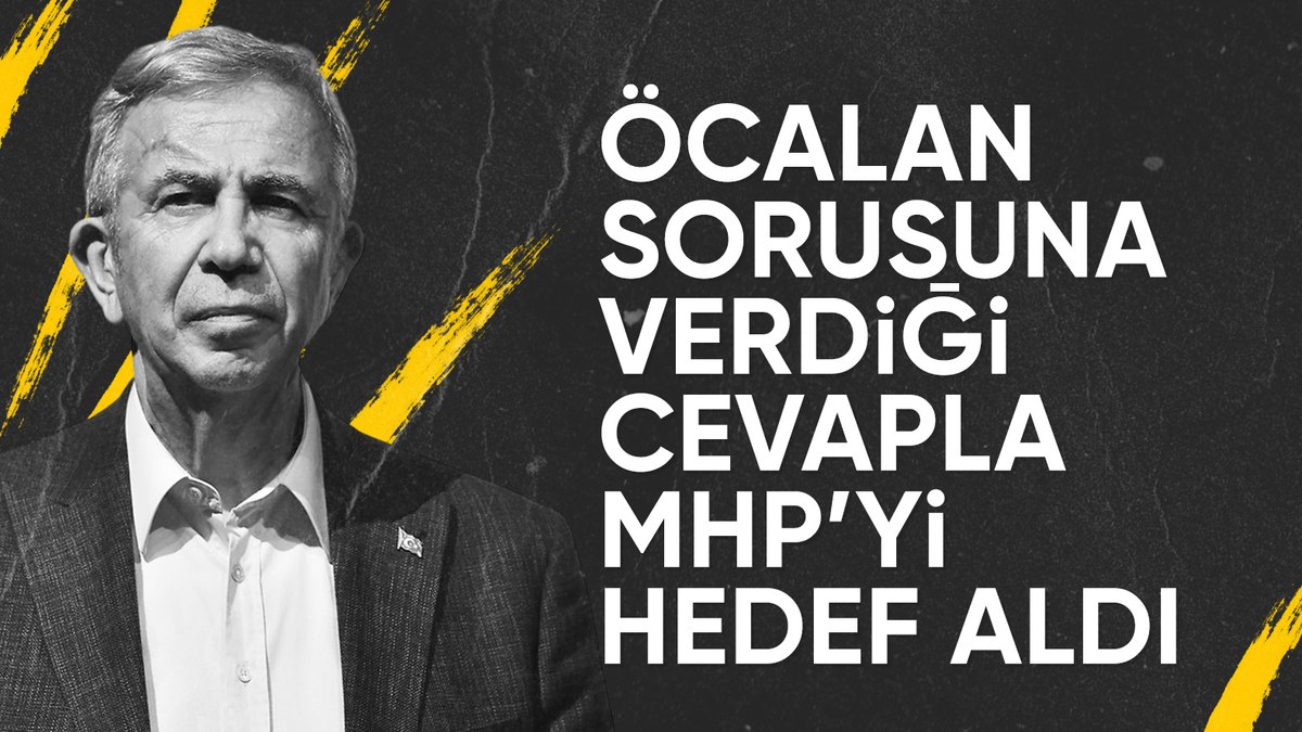 Mansur Yavaş’tan MHP’ye Öcalan eleştirisi