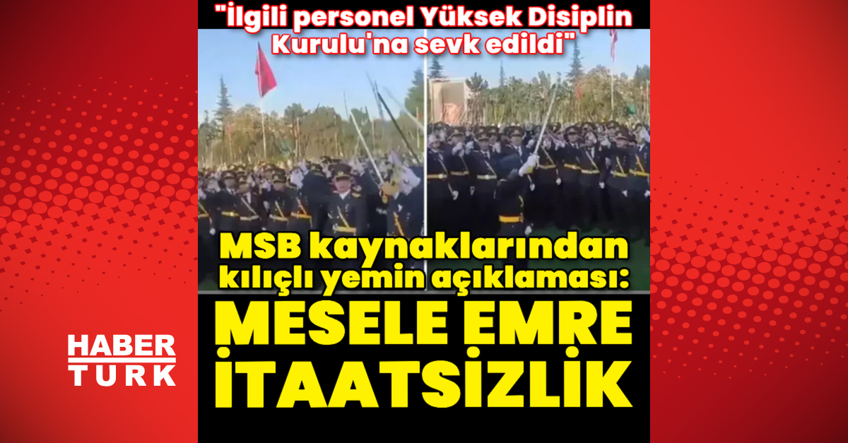 MSB kaynaklarından teğmenlerin kılıçlı yemini hakkında açıklama